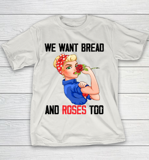 We Want Bread And Roses Too Shirt Youth T-Shirt 8