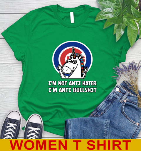 Chicago Cubs MLB Baseball Unicorn I'm Not Anti Hater I'm Anti Bullshit Women's T-Shirt 6