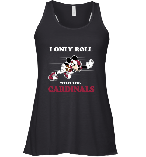 NFL Mickey Mouse I Only Roll With Arizona Cardinals Racerback Tank