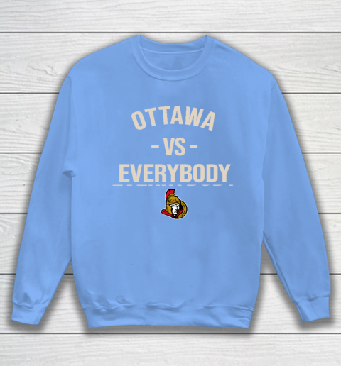 Ottawa Senators Vs Everybody Sweatshirt 8