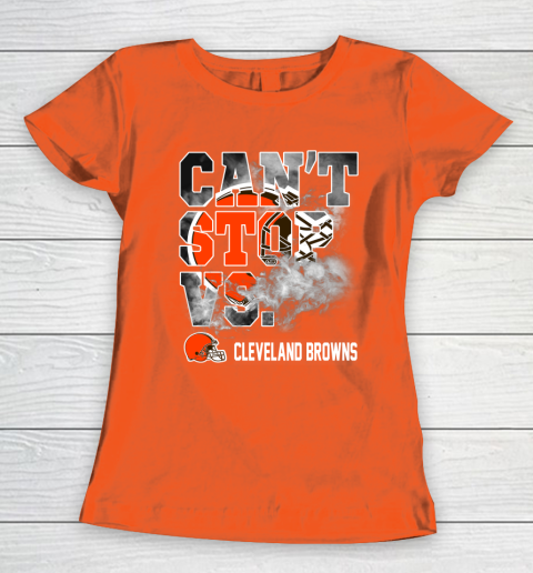 NFL Cleveland Browns Can't Stop Vs Women's T-Shirt 3