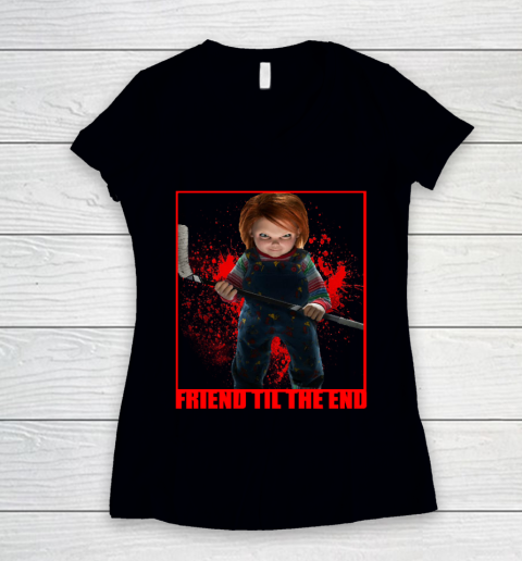 Chucky Tshirt Friend Til The End Women's V-Neck T-Shirt