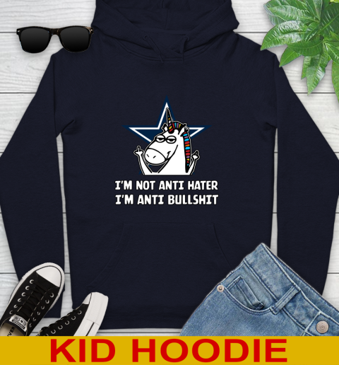 Dallas Cowboys NFL Football Unicorn I'm Not Anti Hater I'm Anti Bullshit Youth Hoodie 4