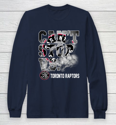 NBA Toronto Raptors Basketball Can't Stop Vs Long Sleeve T-Shirt 2