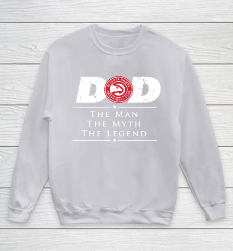 Atlanta Hawks NBA Basketball Dad The Man The Myth The Legend Youth Sweatshirt 3