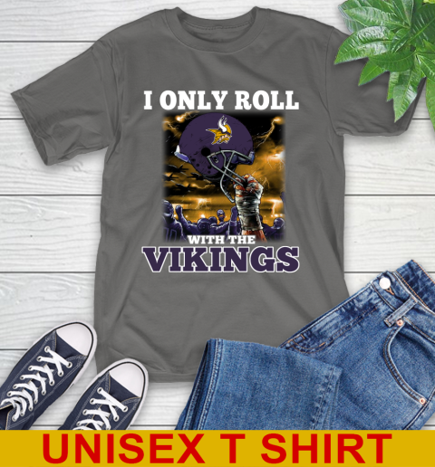 Minnesota Vikings NFL Football I Only Roll With My Team Sports T-Shirt 10