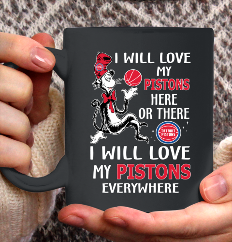 NBA Basketball Detroit Pistons I Will Love My Pistons Everywhere Dr Seuss Shirt Ceramic Mug 15oz