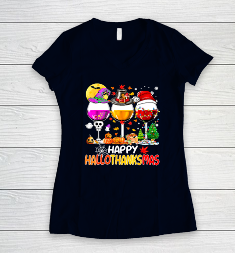 Halloween Thanksgiving Christmas Happy Hallothanksmas Wine Women's V-Neck T-Shirt 2