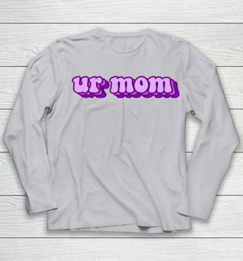UrMom Shirt Ur Mom Youth Long Sleeve 3