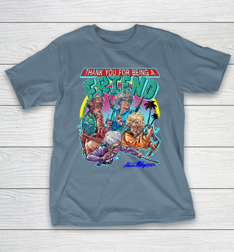 Golden Girls Tshirt Thank You For Being A Friend Ninja Turtles T-Shirt 6