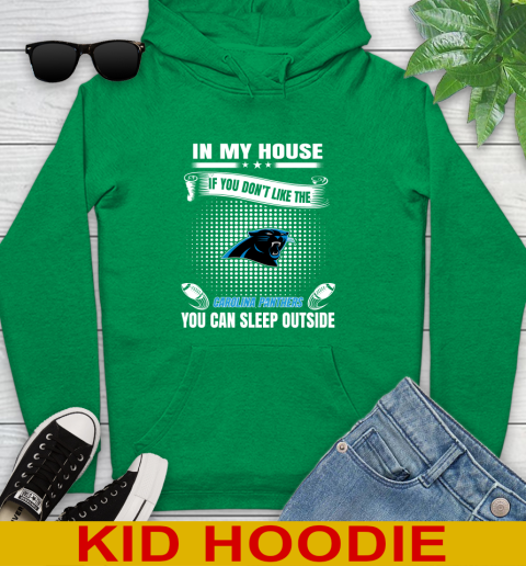 Carolina Panthers NFL Football In My House If You Don't Like The Panthers You Can Sleep Outside Shirt Youth Hoodie 8