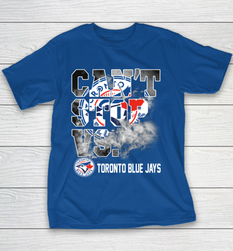 MLB Toronto Blue Jays Baseball Can't Stop Vs Blue Jays Youth T-Shirt 6