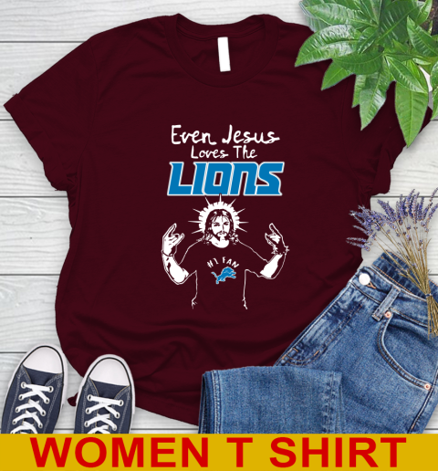 Detroit Lions NFL Football Even Jesus Loves The Lions Shirt Women's T-Shirt 6