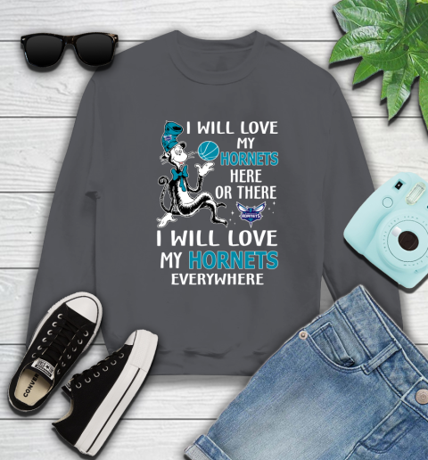 NBA Basketball Charlotte Hornets I Will Love My Hornets Everywhere Dr Seuss Shirt Sweatshirt 6