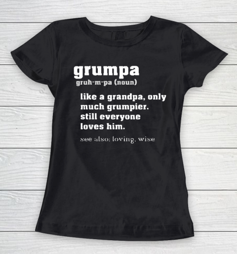 Grandpa Funny Gift Apparel  Grumpa Definition Grandpa Fathers Day Gift Women's T-Shirt