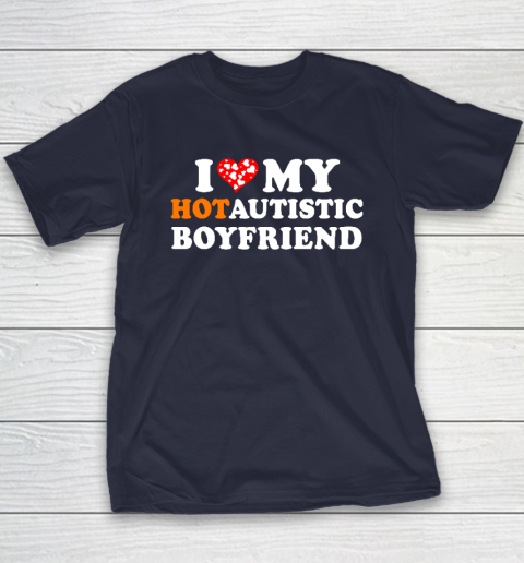 Valentine's Day I Love My Hot Autistic Boyfriend Youth T-Shirt 2