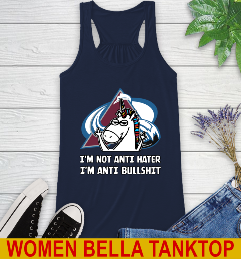 Colorado Avalanche NHL Hockey Unicorn I'm Not Anti Hater I'm Anti Bullshit Racerback Tank 11