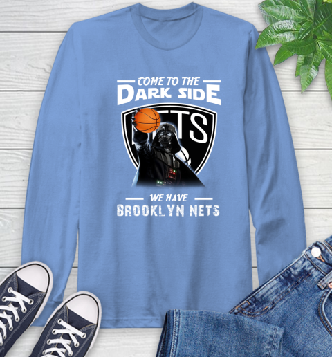 NBA Come To The Dark Side We Have Brooklyn Nets Star Wars Darth Vader Basketball Long Sleeve T-Shirt 12