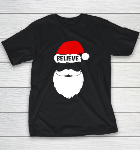 Christmas Believe In Santa Claus Believe Quote On Santa Hat Youth T-Shirt
