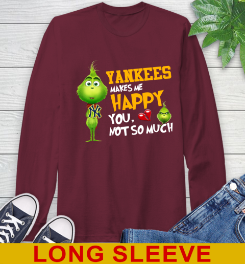 MLB New York Yankees Makes Me Happy You Not So Much Grinch Baseball Sports Long Sleeve T-Shirt 7