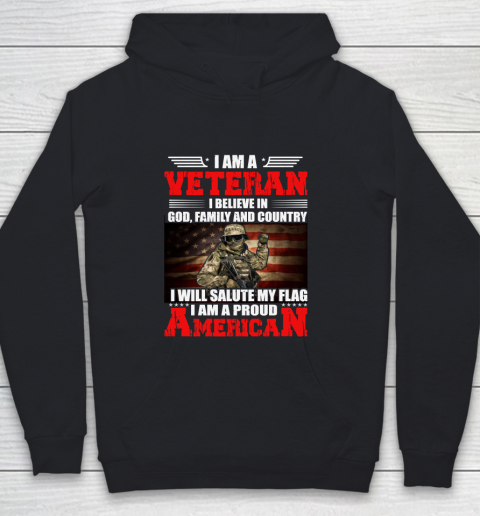 Veteran Shirt Im a Veteran I Believe In God Family And Country Anerican Flag Youth Hoodie