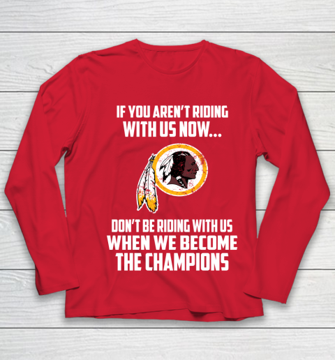 NFL Washington Redskins Football We Become The Champions Youth Long Sleeve 8