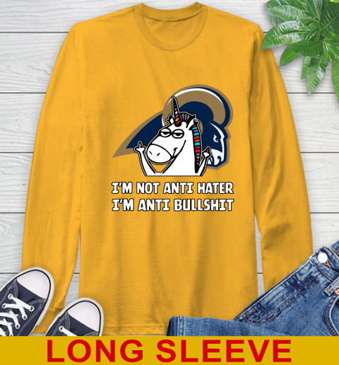 Los Angeles Rams NFL Football Unicorn I'm Not Anti Hater I'm Anti Bullshit Long Sleeve T-Shirt 3