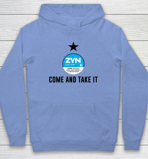 Come And Take It Zyn Hoodie 7