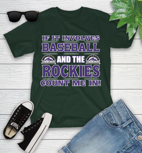 MLB If It Involves Baseball And The Colorado Rockies Count Me In Sports Youth T-Shirt 5
