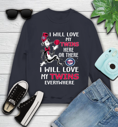 MLB Baseball Minnesota Twins I Will Love My Twins Everywhere Dr Seuss Shirt Youth Sweatshirt 2