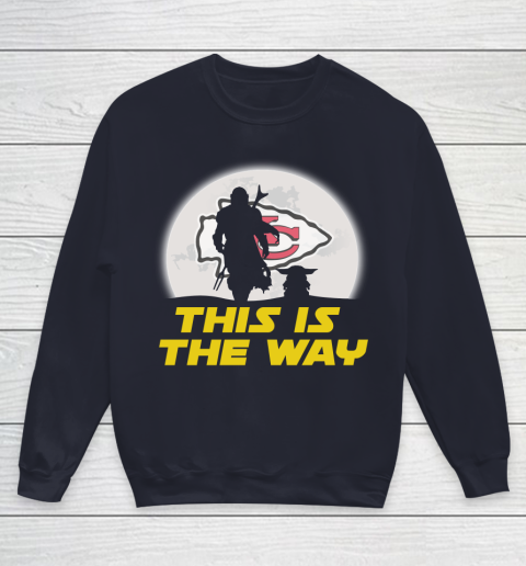 Kansas City Chiefs NFL Football Star Wars Yoda And Mandalorian This Is The Way Youth Sweatshirt 2