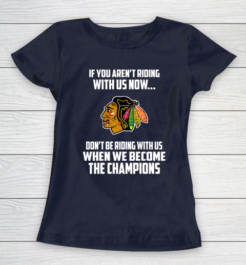 NHL Chicago Blackhawks Hockey We Become The Champions Women's T-Shirt 2