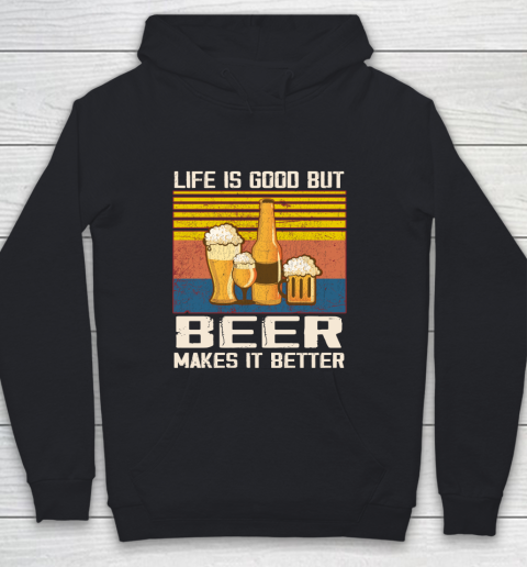 Life is good but Beer makes it better Youth Hoodie