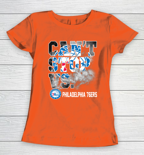 NBA Philadelphia 76ers Basketball Can't Stop Vs Women's T-Shirt 3