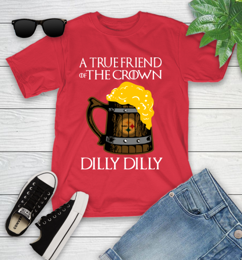 NFL Pittsburgh Steelers A True Friend Of The Crown Game Of Thrones Beer Dilly Dilly Football Shirt Youth T-Shirt 13