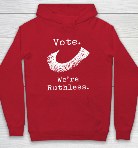 Women Vote We're Ruthless Hoodie 6