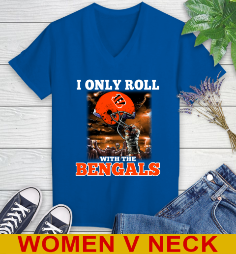 Cincinnati Bengals NFL Football I Only Roll With My Team Sports Women's V-Neck T-Shirt 9