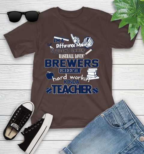 Milwaukee Brewers MLB I'm A Difference Making Student Caring Baseball Loving Kinda Teacher (1) Youth T-Shirt 7