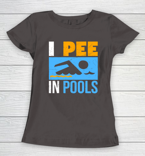 I Pee In Pools Funny Swimmer Swimming Women's T-Shirt 5