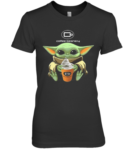 Baby Yoda And Coffee Beanery Premium Women's T-Shirt