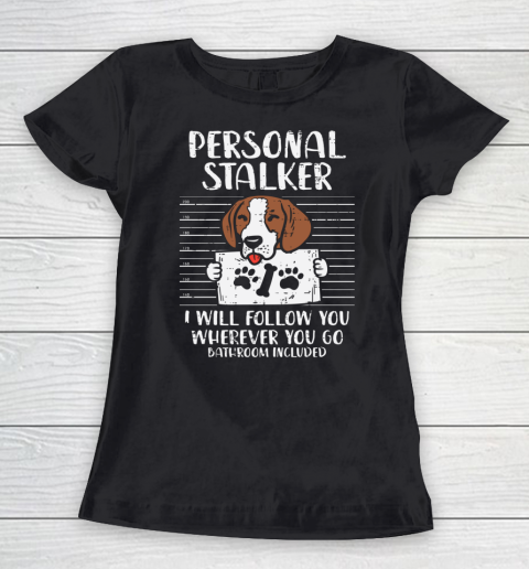 Personal Stalker Beagle Animal Pet Hound Hunt Dog Lover Women's T-Shirt