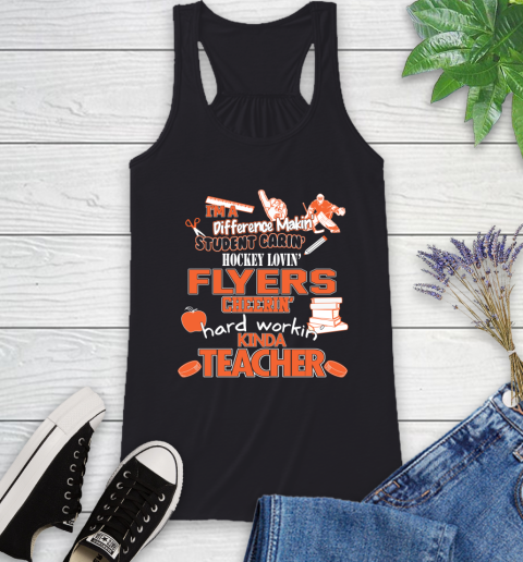 Philadelphia Flyers NHL I'm A Difference Making Student Caring Hockey Loving Kinda Teacher Racerback Tank