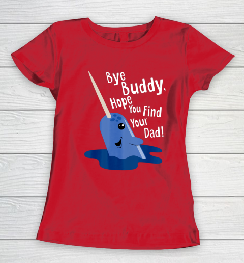 Bye Buddy Narwhal Elf Funny Christmas Holiday Gift Women's T-Shirt 9