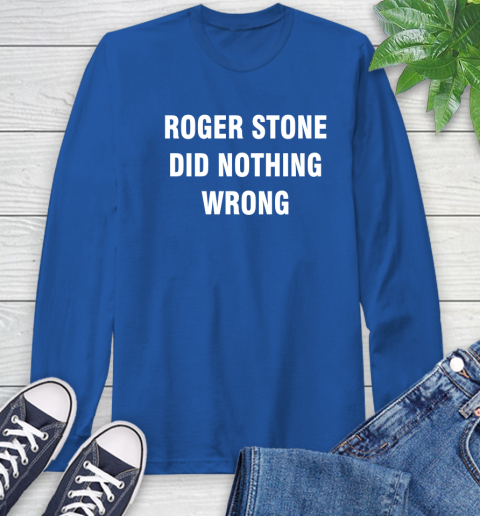 Roger Stone Did Nothing Wrong T-Shirt 65