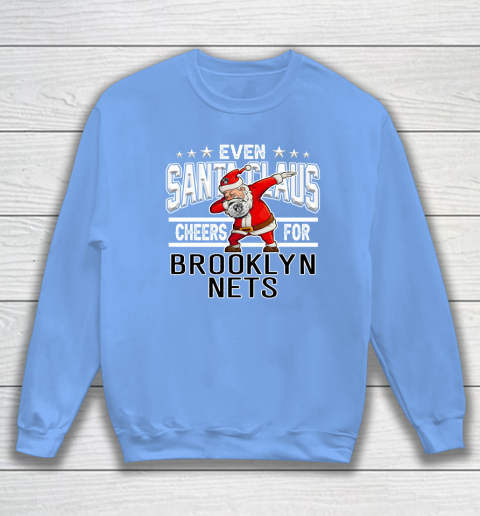 Brooklyn Nets Even Santa Claus Cheers For Christmas NBA Sweatshirt 8