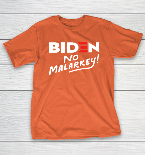 Biden No Malarkey T-Shirt 4