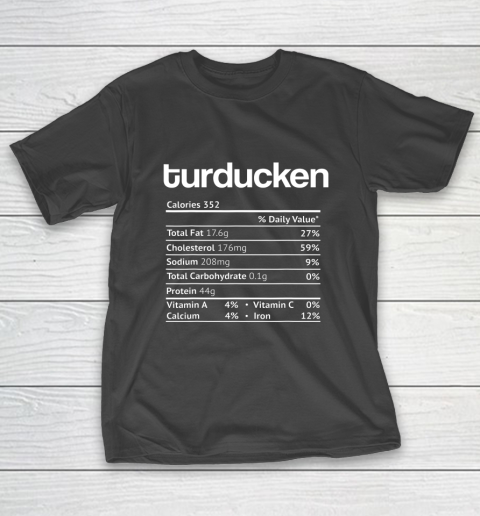 Turducken Nutrition Facts Funny Thanksgiving Christmas Food T-Shirt