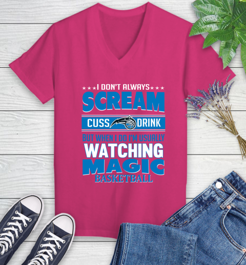 Orlando Magic NBA Basketball I Scream Cuss Drink When I'm Watching My Team Women's V-Neck T-Shirt 9