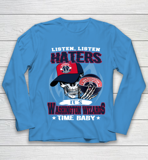 Listen Haters It is WIZARDS Time Baby NBA Youth Long Sleeve 5