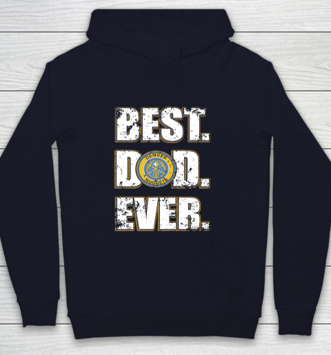 NBA Denver Nuggets Basketball Best Dad Ever Family Shirt Youth Hoodie 2